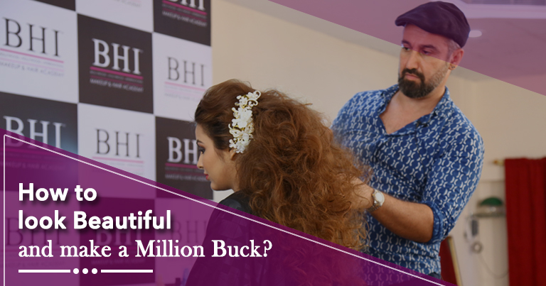 How to look beautiful and make a million buck?