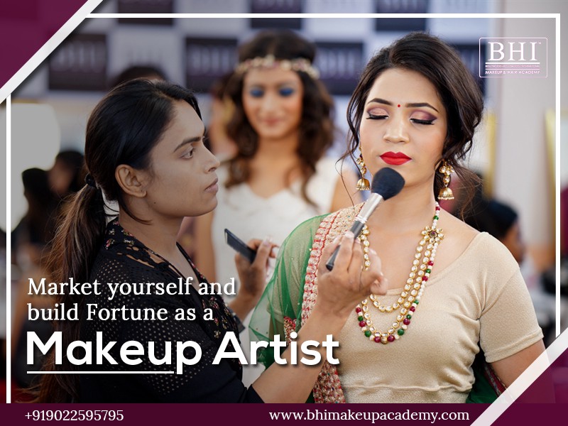 Market yourself and Build Fortune as a Makeup Artist